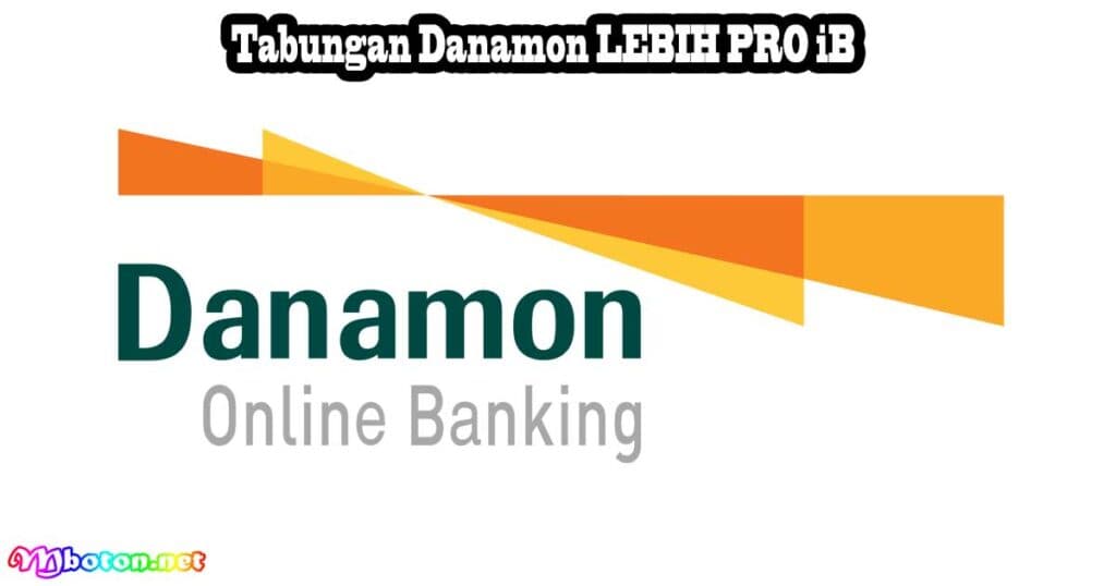 Tabungan Haji Yang Terbaik Resmi Di Indonesia 3 Tabungan Danamon LEBIH PRO iB