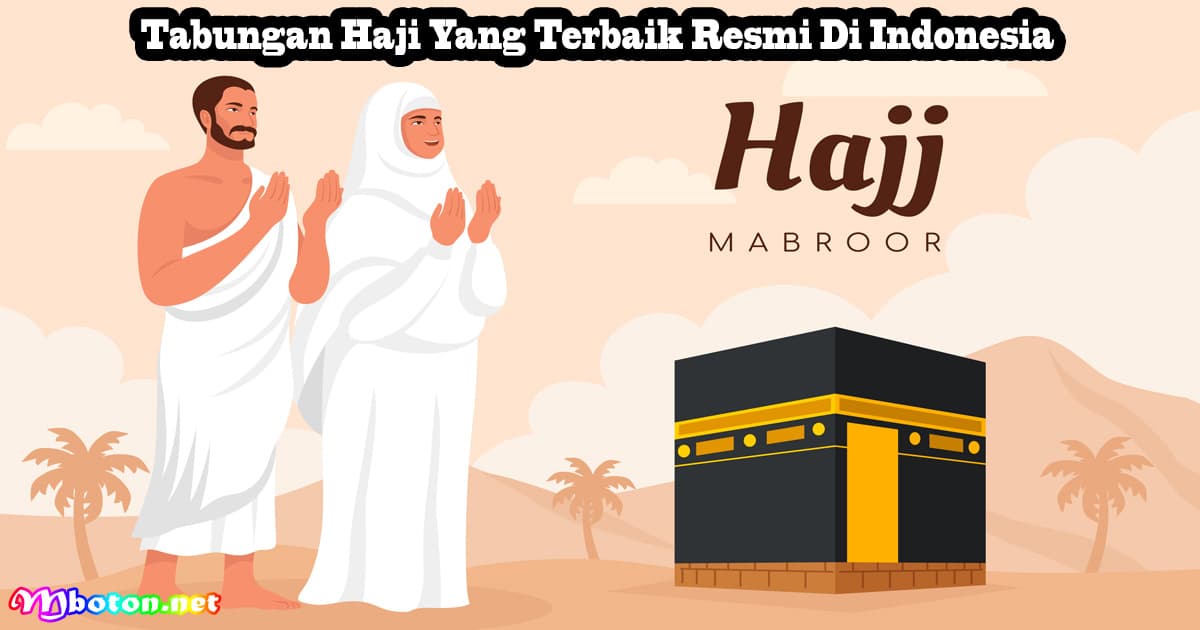 Tabungan Haji Yang Terbaik Resmi Di Indonesia 12 Tabungan Haji Yang Terbaik Resmi Di Indonesia