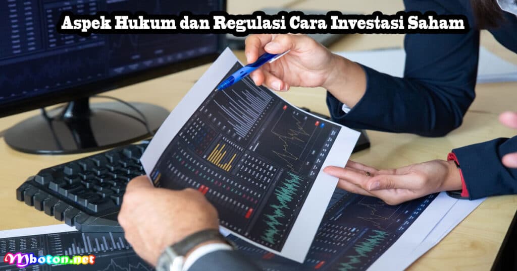 Aspek Hukum dan Regulasi Cara Investasi Saham