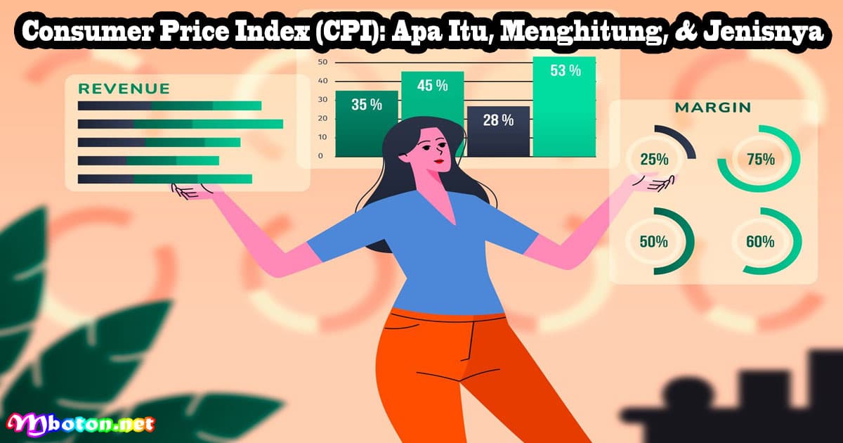 Consumer Price Index (CPI): Apa Itu, Menghitung, & Jenisnya 8 Consumer Price Index (CPI): Apa Itu, Menghitung, & Jenisnya