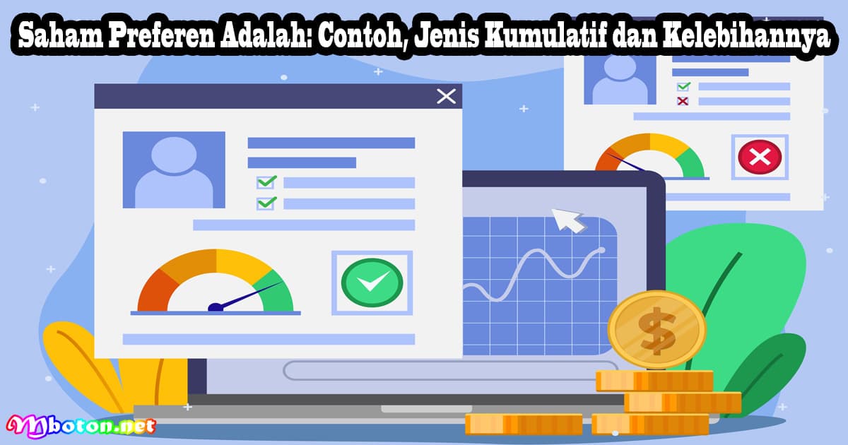 Saham Preferen Adalah: Contoh, Jenis Kumulatif dan Kelebihannya 6 Saham Preferen Adalah: Contoh, Jenis Kumulatif dan Kelebihannya