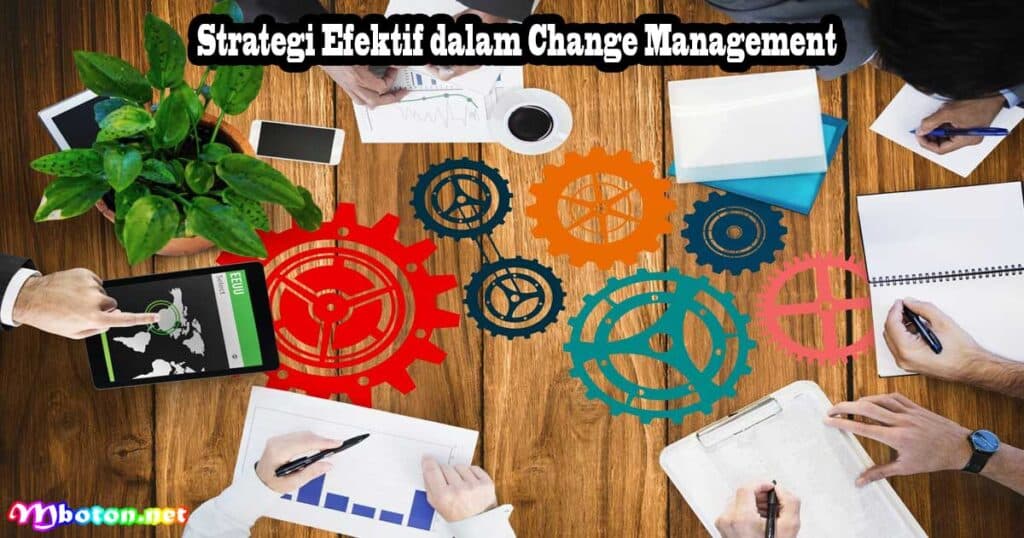 Strategi Efektif dalam Change Management