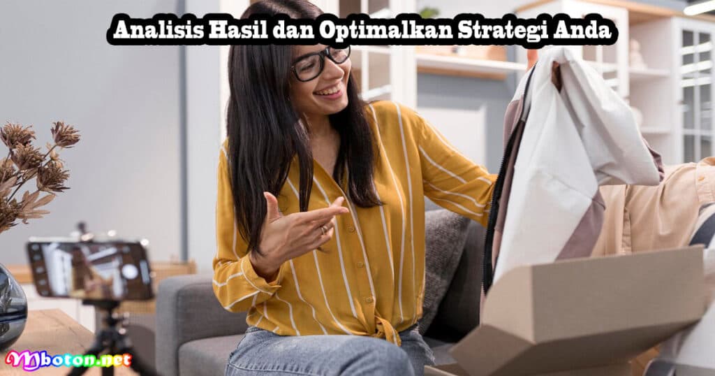 5 Tips Live Shopping: Strategi Promosi Berjualan Laris 3 Analisis Hasil dan Optimalkan Strategi Anda