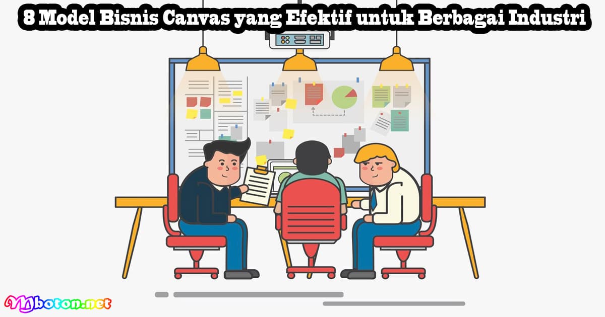 8 Model Bisnis Canvas yang Efektif untuk Berbagai Industri 5 8 Model Bisnis Canvas yang Efektif untuk Berbagai Industri
