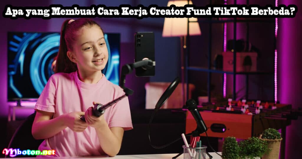 Cara Kerja Creator Fund TikTok: Sistem, Faktor dan Tipsnya 3 Apa yang Membuat Cara Kerja Creator Fund TikTok Berbeda?