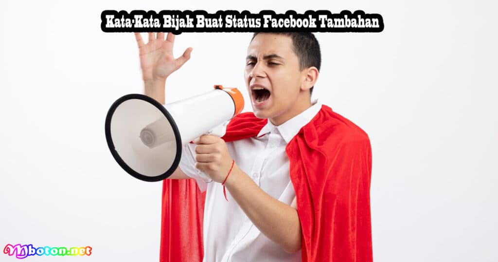 50 Kata-Kata Bijak Buat Status Facebook Tentang Kehidupan 4 Kata-Kata Bijak Buat Status Facebook Tambahan