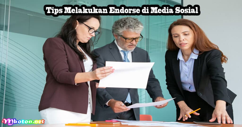 Apa Itu Endorse? Fungsi, Manfaat, & strategi medsos 3 Tips Melakukan Endorse di Media Sosial