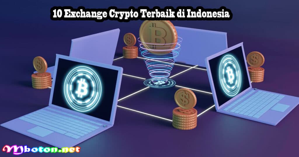 10 Exchange Crypto Terbaik di Indonesia