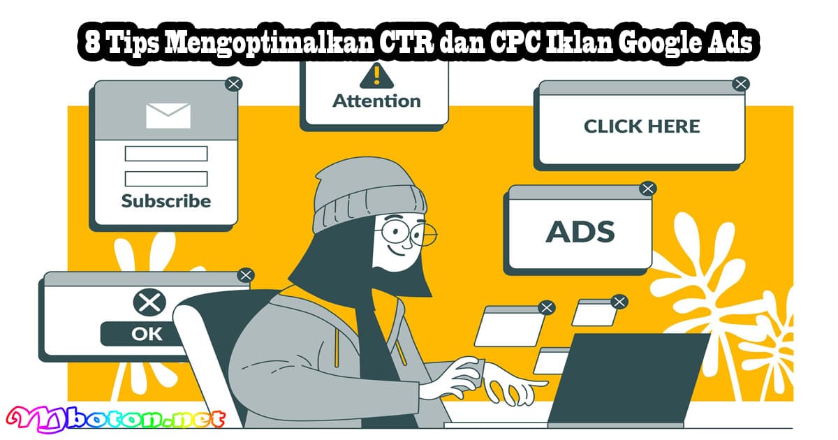 8 Tips Mengoptimalkan CTR dan CPC Iklan Google Ads 9 8 Tips Mengoptimalkan CTR dan CPC Iklan Google Ads