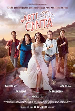 8 Rekomendasi Film Seru Awal Juli 2025 1 Arti Cinta