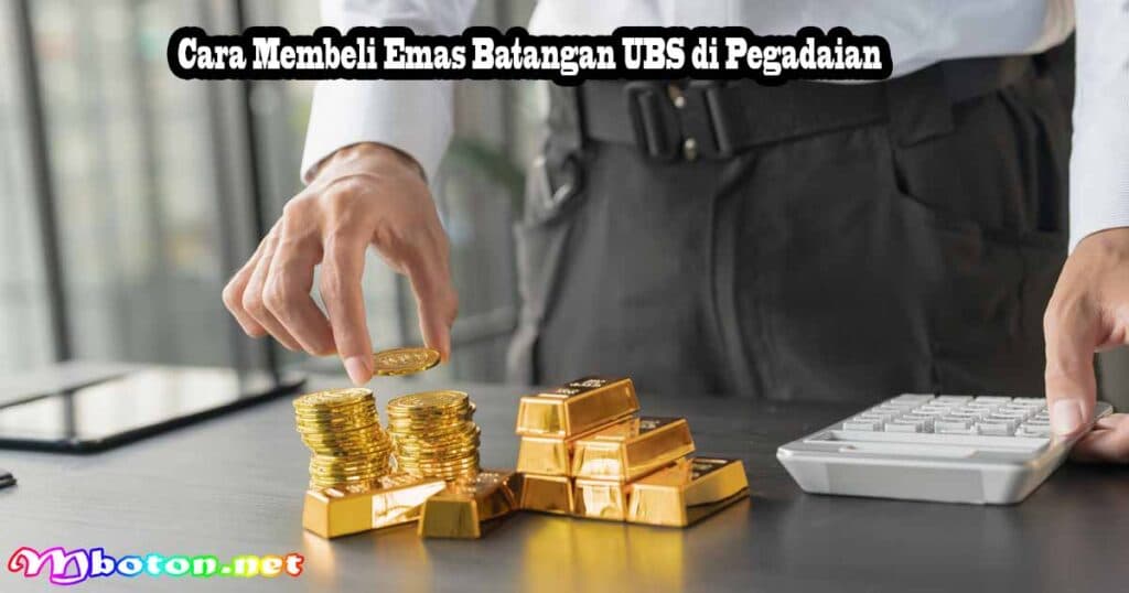 Harga Emas Batangan UBS Pegadaian Terbaru Agustus 2025 3 Cara Membeli Emas Batangan UBS di Pegadaian
