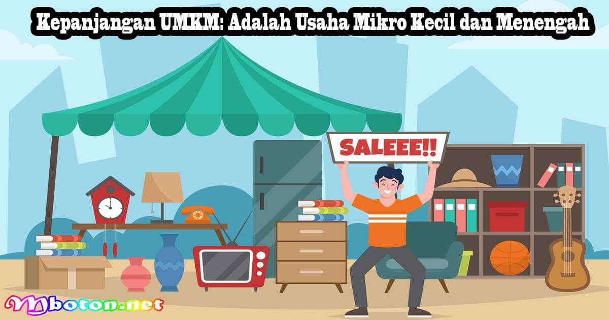 Kepanjangan UMKM: Adalah Usaha Mikro Kecil dan Menengah