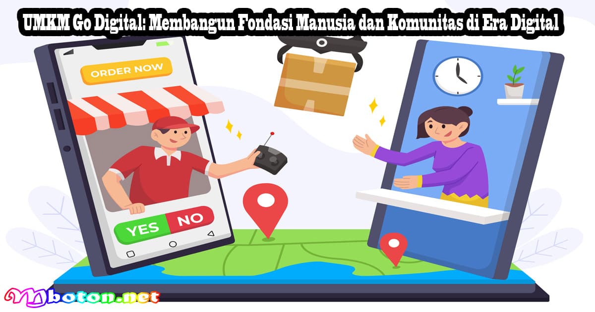 UMKM Go Digital Membangun Fondasi Manusia dan Komunitas di Era Digital
