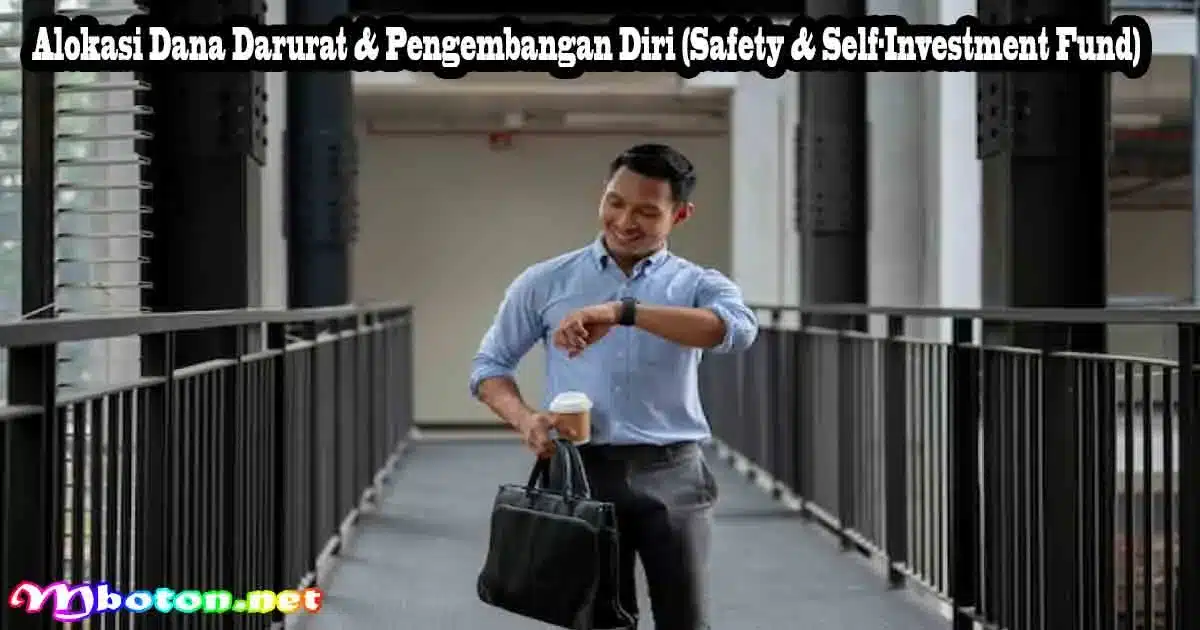 3 Alokasi Dana Paling Penting Saat Bisnis Baru Berjalan 1 Alokasi Dana Darurat & Pengembangan Diri (Safety & Self-Investment Fund)
