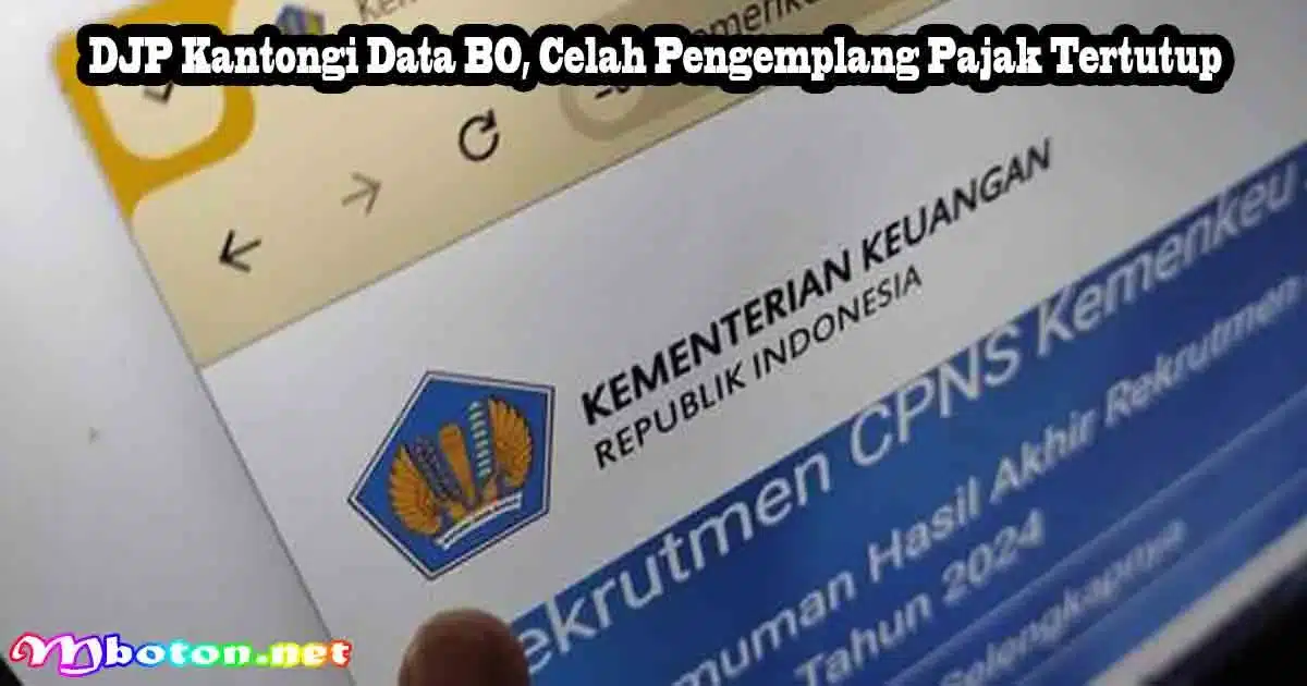 DJP Kantongi Data BO, Celah Pengemplang Pajak Tertutup 5 DJP Kantongi Data BO, Celah Pengemplang Pajak Tertutup