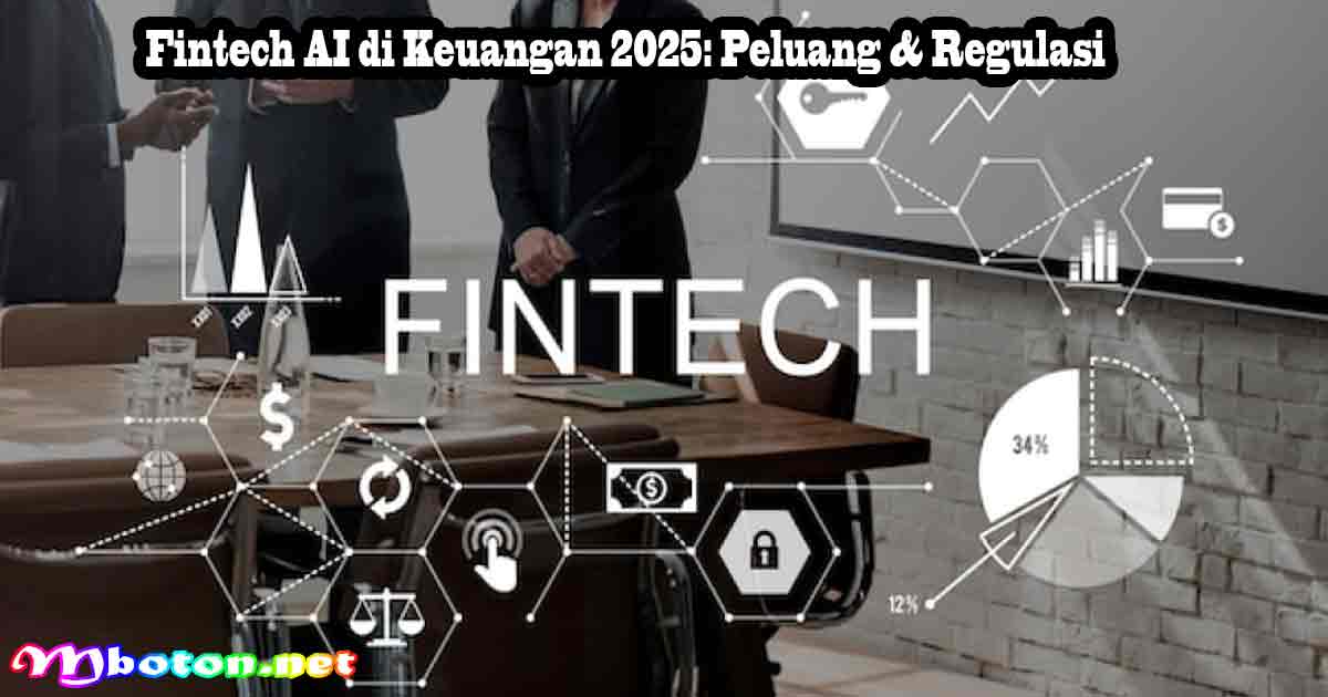 Fintech AI di Keuangan 2025: Peluang & Regulasi 6 Fintech AI di Keuangan 2025: Peluang & Regulasi