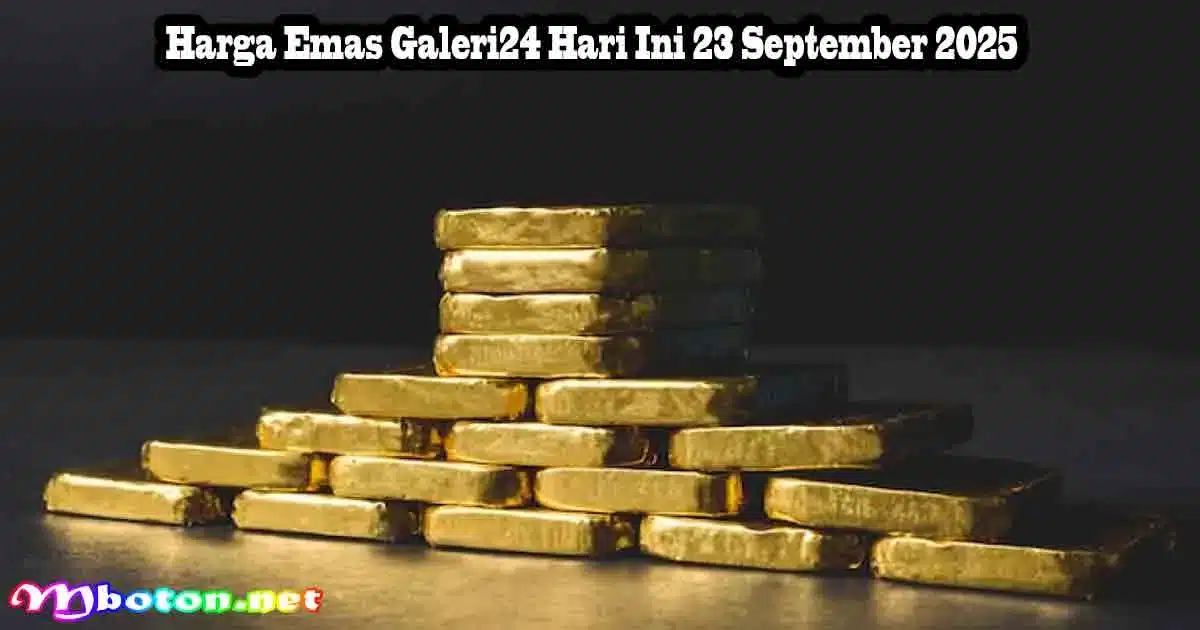 Harga Emas Galeri24 Hari Ini 23 September 2025 4 Harga Emas Galeri24 Hari Ini 23 September 2025