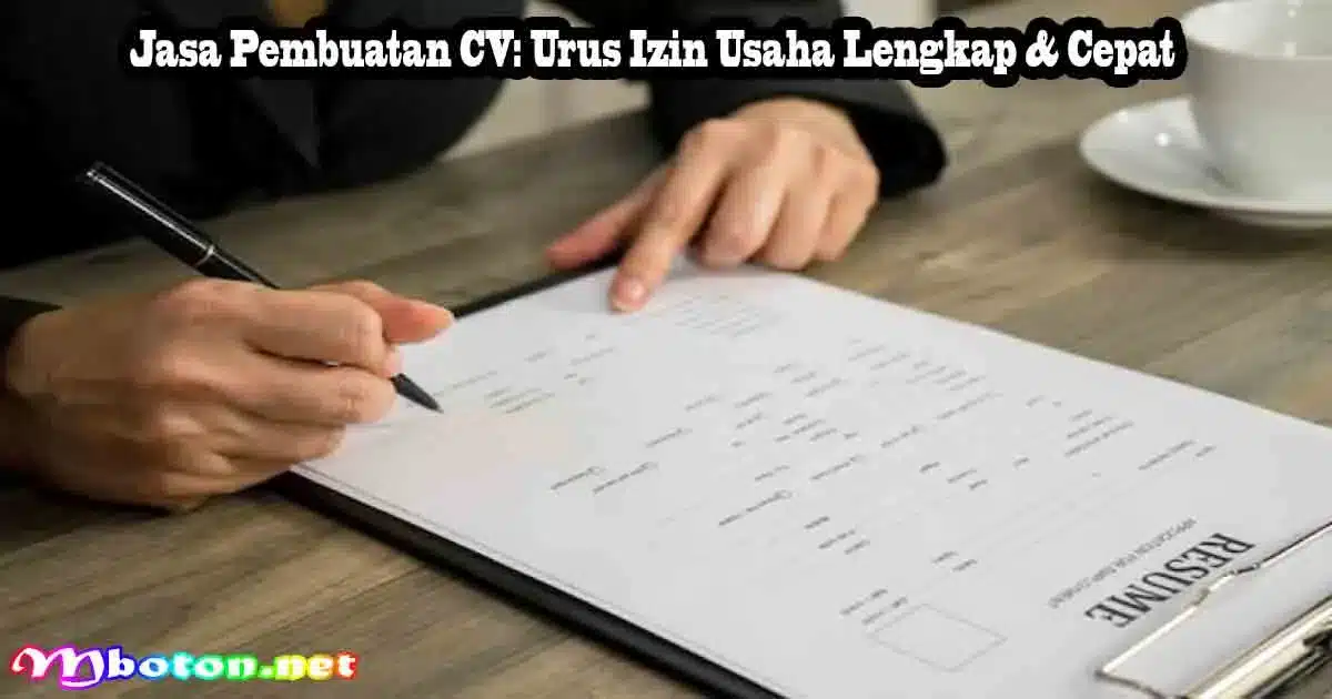 Jasa Pembuatan CV: Urus Izin Usaha Lengkap & Cepat 9 Jasa Pembuatan CV: Urus Izin Usaha Lengkap & Cepat
