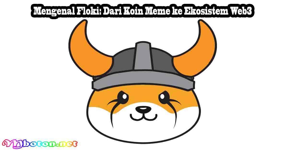 Mengenal Floki: Dari Koin Meme ke Ekosistem Web3 2 Mengenal Floki: Dari Koin Meme ke Ekosistem Web3