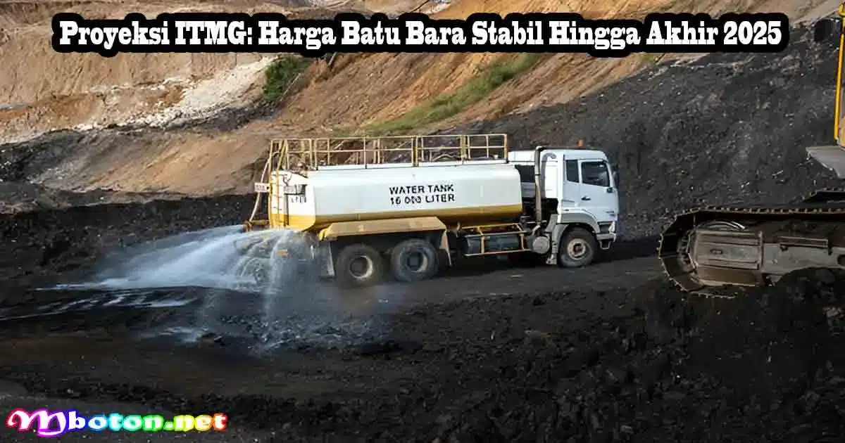 Proyeksi ITMG: Harga Batu Bara Stabil Hingga Akhir 2025 4 Proyeksi ITMG: Harga Batu Bara Stabil Hingga Akhir 2025