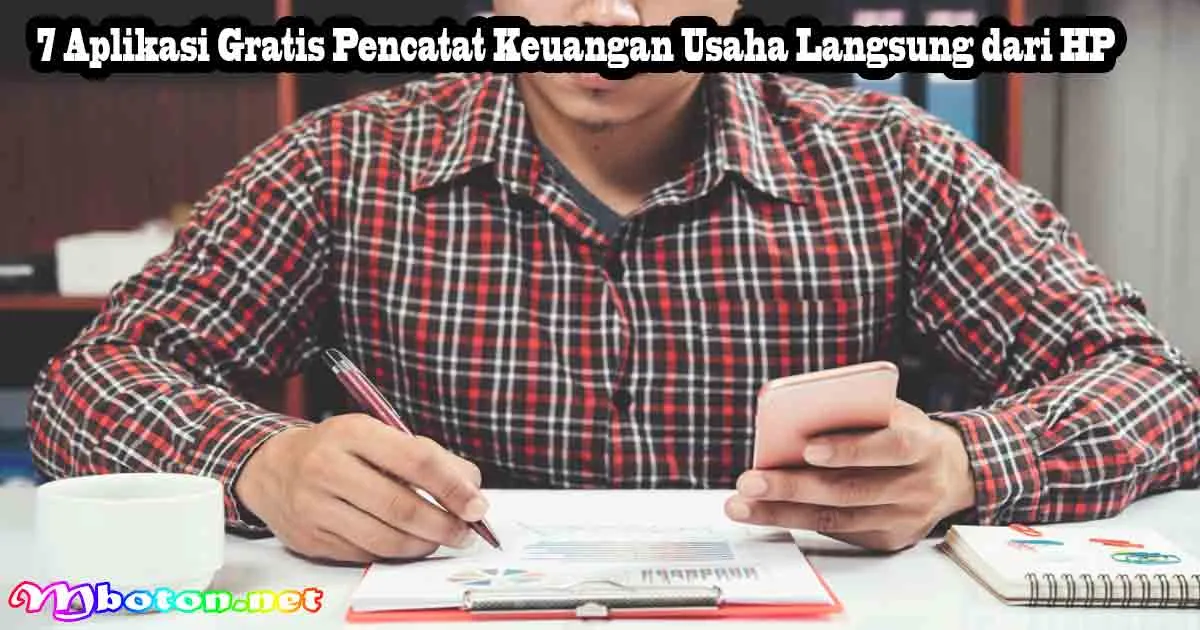 7 Aplikasi Gratis Pencatat Keuangan Usaha Terbaik 1 7 Aplikasi Gratis Pencatat Keuangan Usaha Langsung dari HP