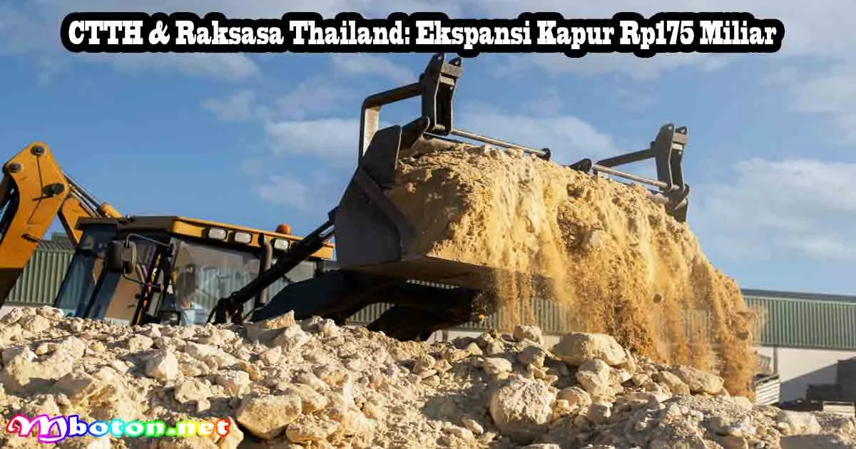 CTTH & Raksasa Thailand: Ekspansi Kapur Rp175 Miliar