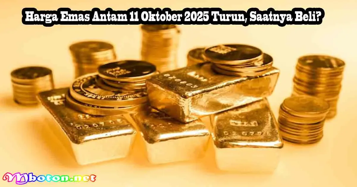 Harga Emas Antam 11 Oktober 2025 Turun, Saatnya Beli?