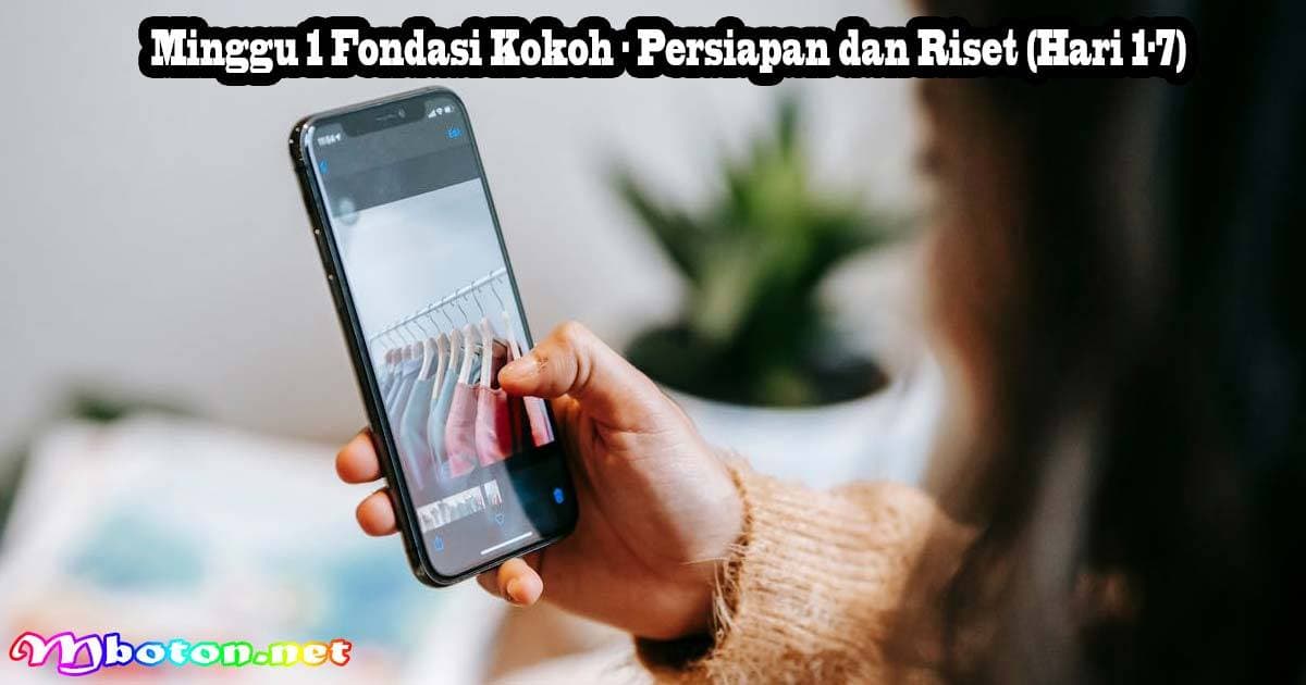 Nol Follower: Rencana 30 Hari Audiens Loyal di TikTok 1 Minggu 1 Fondasi Kokoh - Persiapan dan Riset (Hari 1-7)