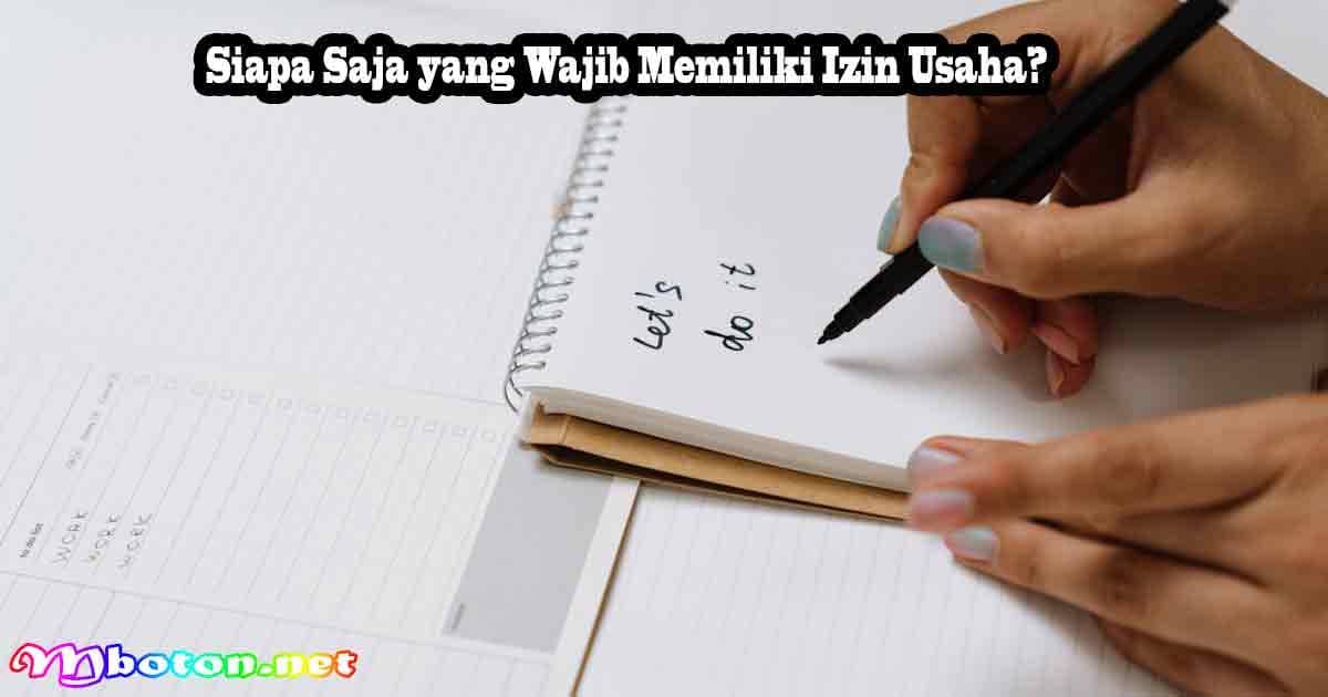 Apa Itu Izin Usaha? Cara Buat NIB Online 2026 1 Siapa Saja yang Wajib Memiliki Izin Usaha?