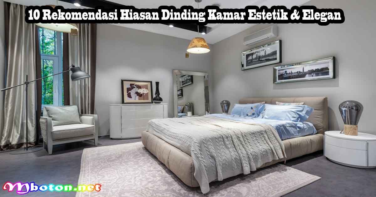 10 Rekomendasi Hiasan Dinding Kamar Estetik & Elegan