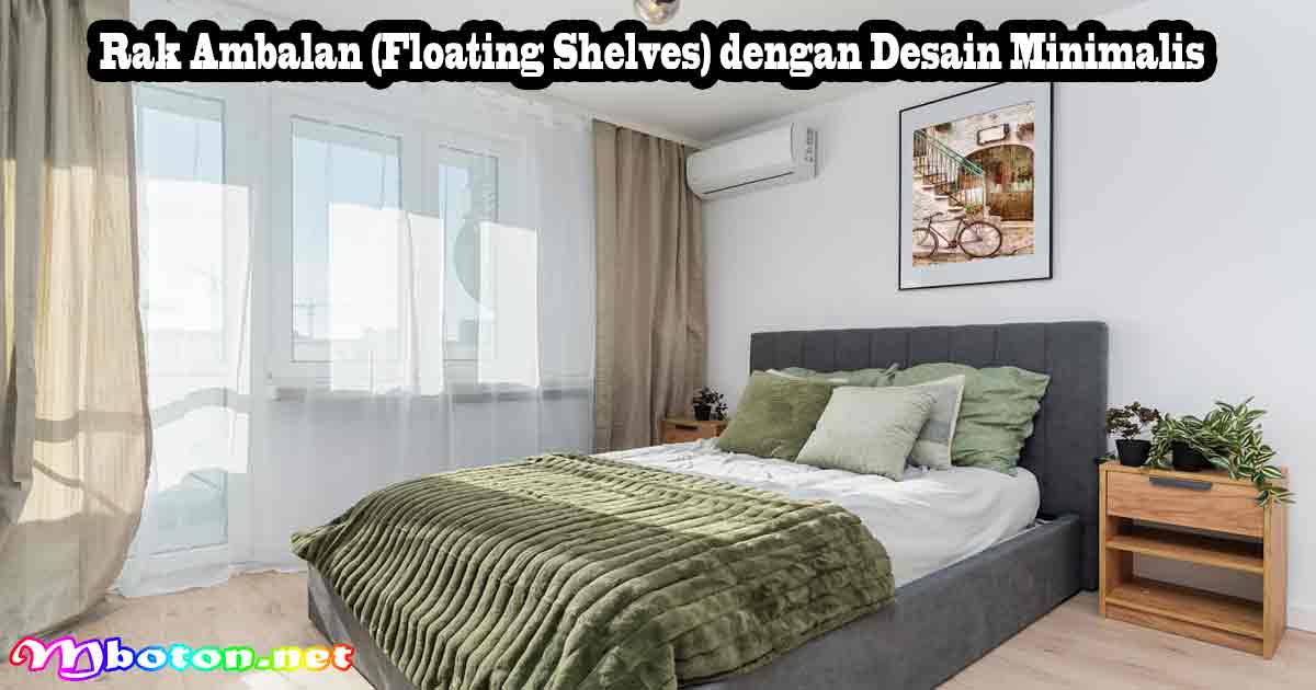Rak Ambalan (Floating Shelves) dengan Desain Minimalis