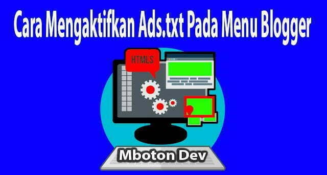 Cara Mengaktifkan Ads.txt pada Menu Blogger