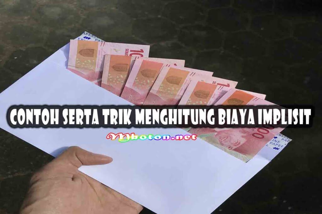 Contoh Serta Trik Menghitung Biaya Implisit