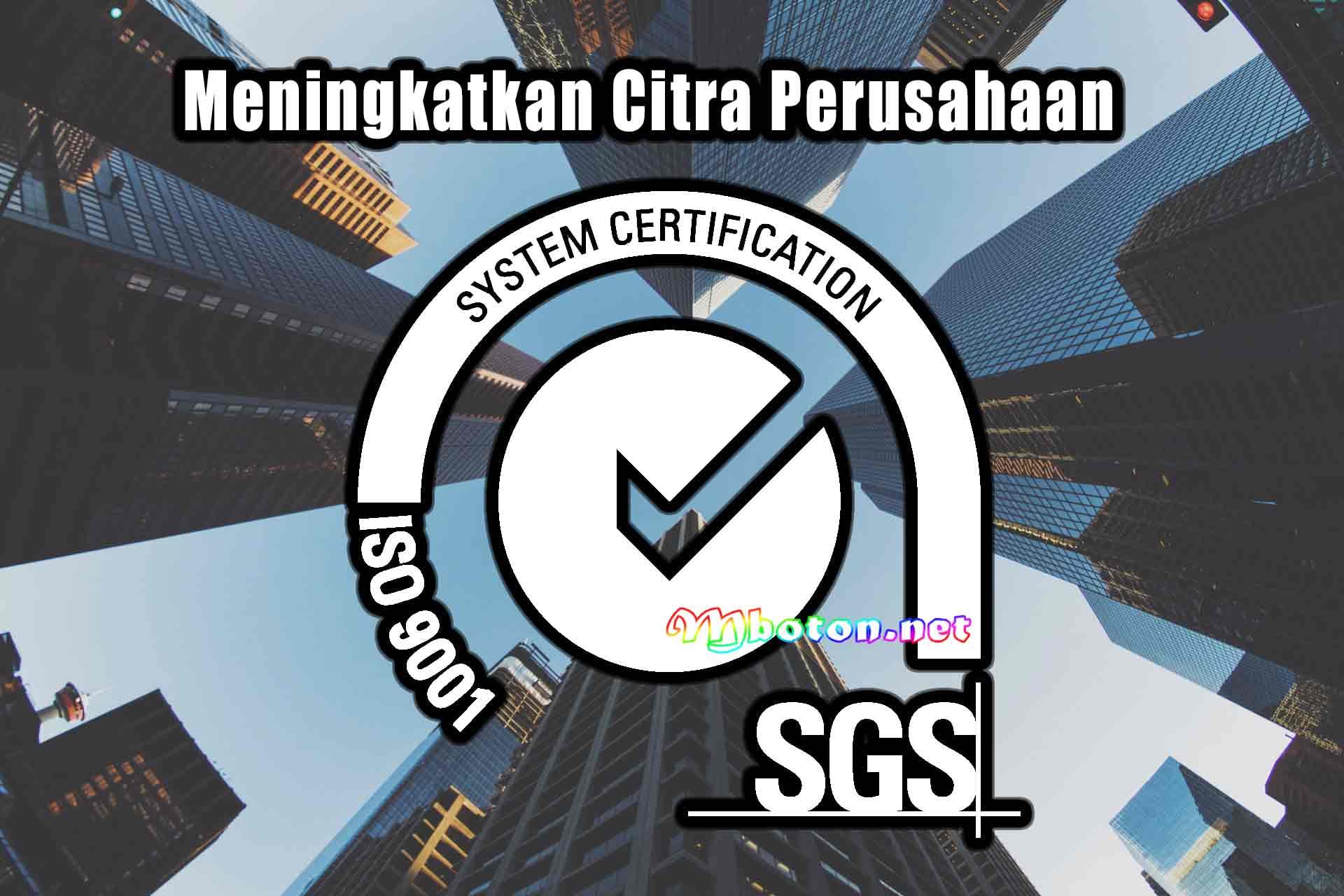 Manfaat Sertifikate ISO Dalam Bisnis Meningkatkan Citra Perusahaan