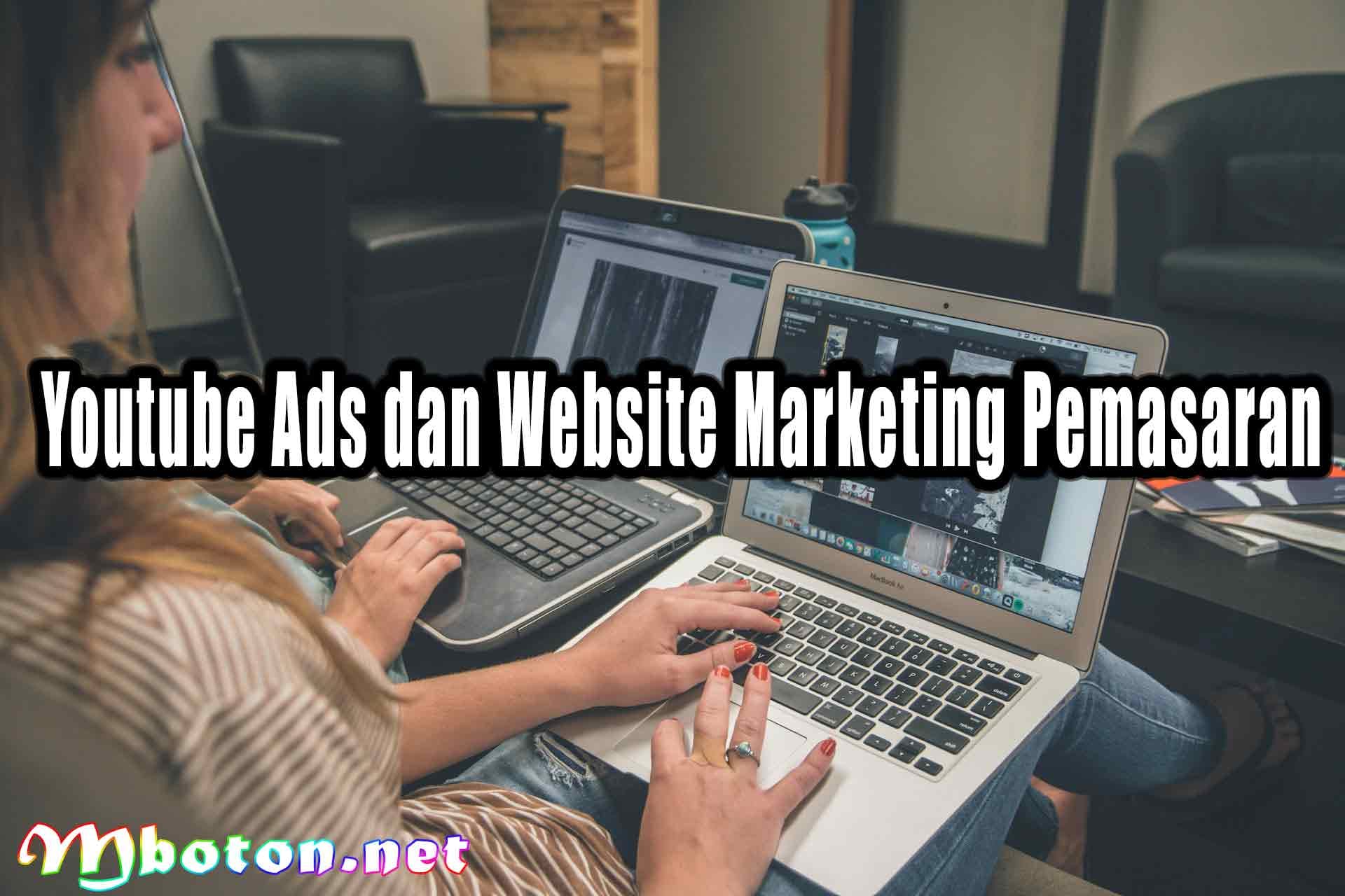 Youtube Ads dan Website Marketing Pemasaran Youtube Ads dan Website Marketing Pemasaran