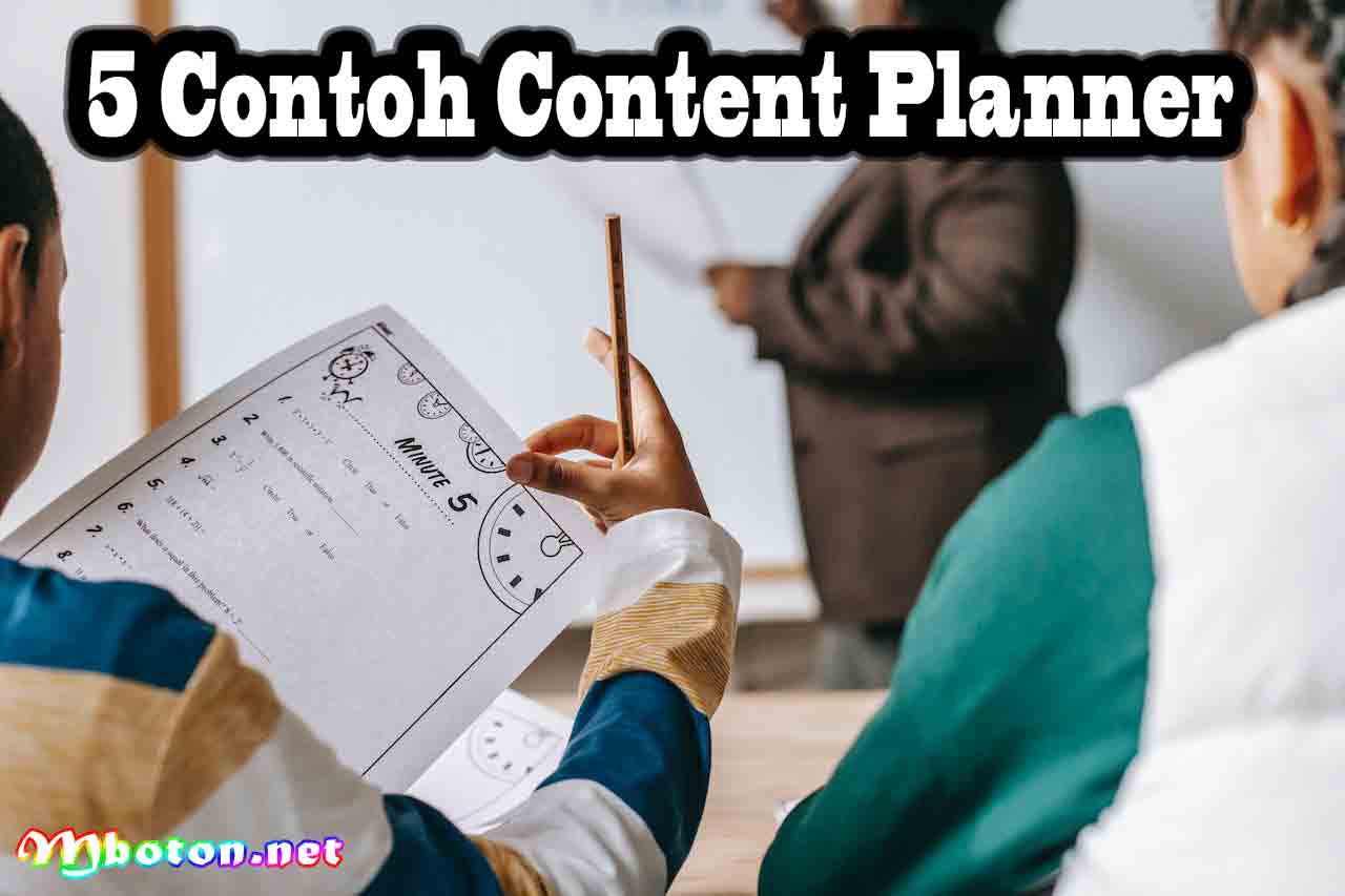 Seorang Content Planner: Pengertian, Tugas, Skill Efektif 3 5 Contoh Content Planner