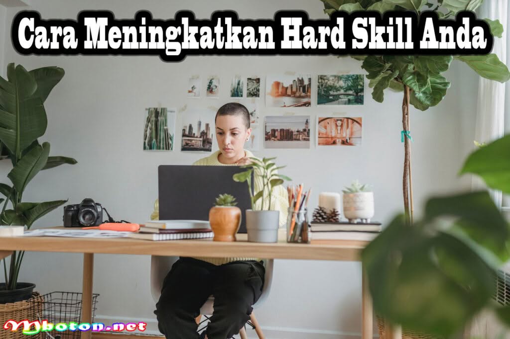 Cara Meningkatkan Hard Skill Anda Pengertian Contoh Manfaat 1 Cara Meningkatkan Hard Skill Anda