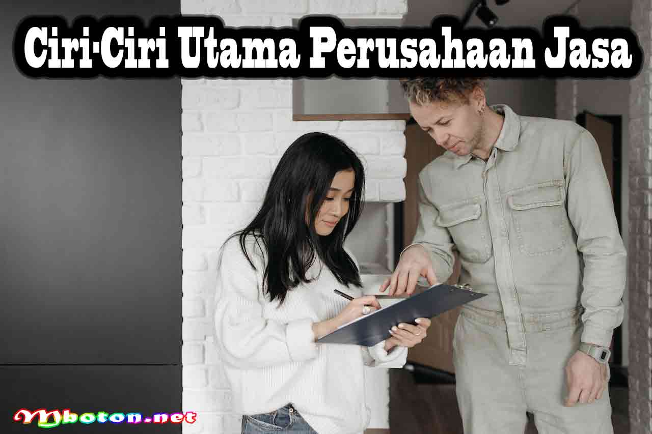 10 Jenis Perusahaan Jasa Bisa Anda Peluang Usaha Contohnya 1 Ciri-Ciri Utama Perusahaan Jasa