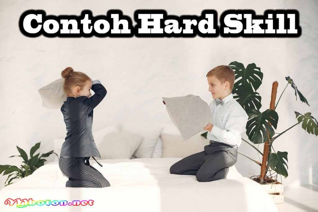 Mengenal Perbedaan Hard Skill dan Soft Skill Wajib Diketahui 1 Contoh Hard Skill