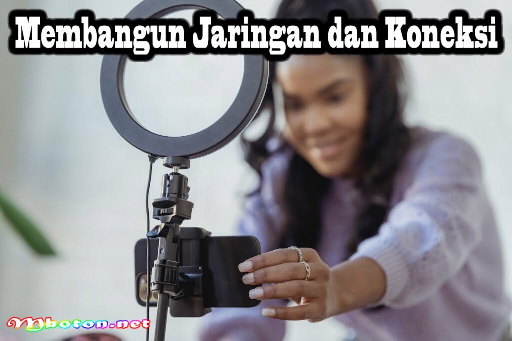 Skill: Meningkatkan Keterampilan Anda dalam Berbagai Bidang 2 Membangun Jaringan dan Koneksi