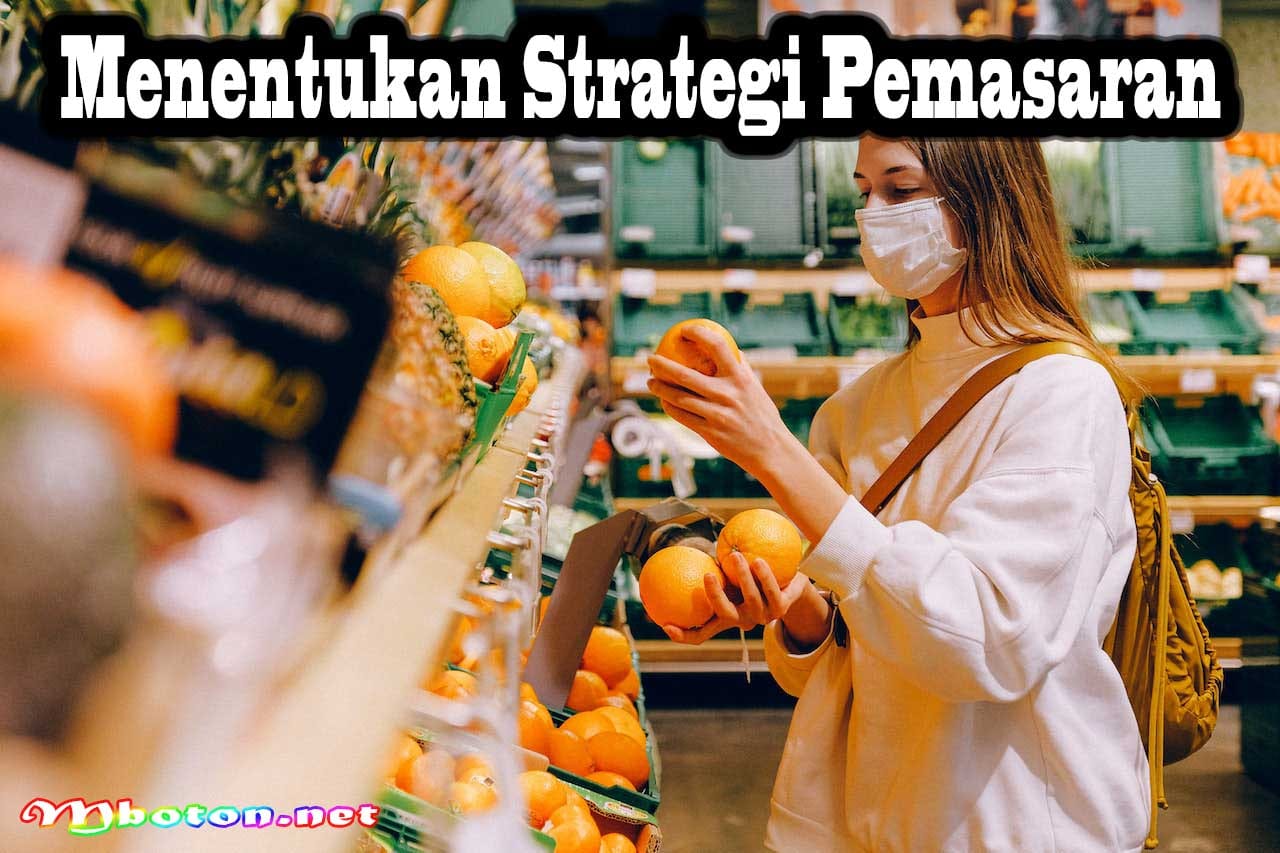 Rahasia Menentukan Target Pasar Geografis yang Tepat 3 Menentukan Strategi Pemasaran