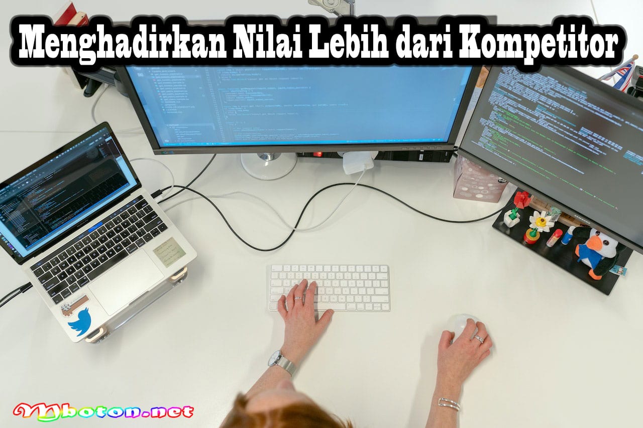 Strategi Customer Development yang Efektif untuk Meningkatkan Pertumbuhan Bisnis 4 Menghadirkan Nilai Lebih dari Kompetitor