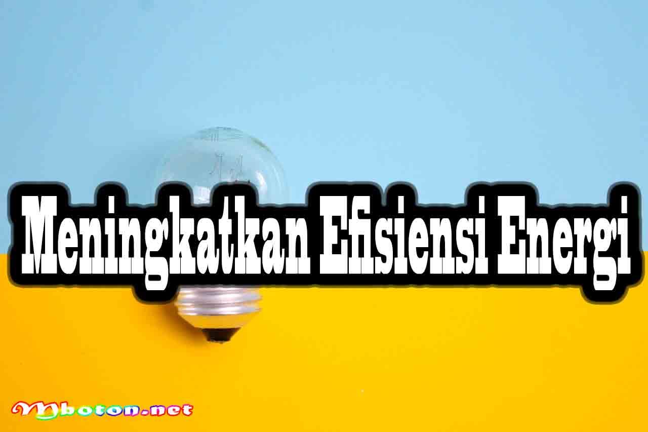Meningkatkan Efisiensi Energi