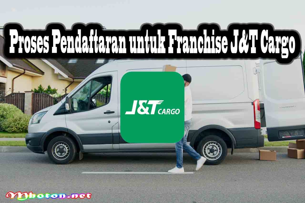 Cara Daftar Franchise J&T Cargo Untuk Mendukung Bisnis Anda 4 Proses Pendaftaran untuk Franchise J&T Cargo