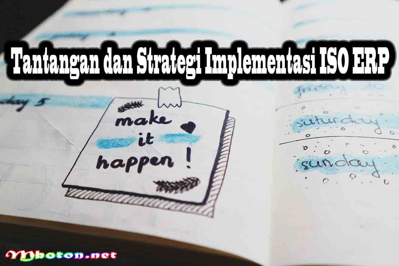 ISO ERP Manfaat dan Contoh Penerapannya dalam Perusahaan 4 Tantangan dan Strategi Implementasi ISO ERP