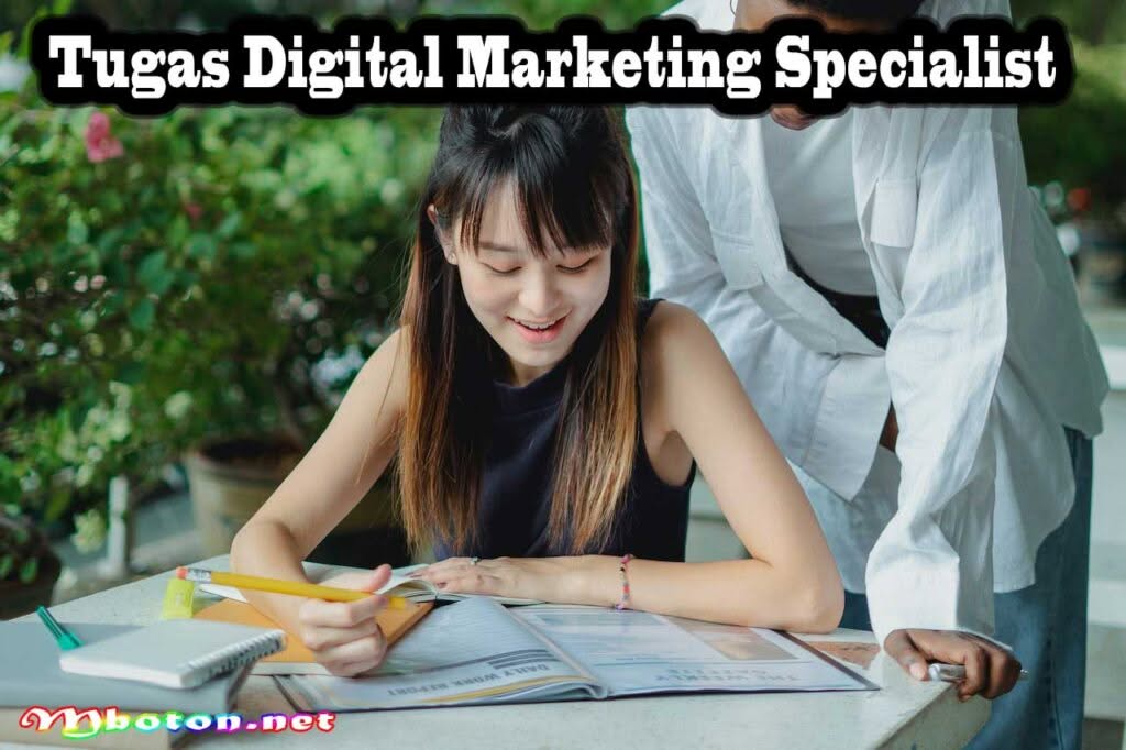 Peran & Tugas Digital Marketing Specialist Peluang Menarik 2 Tugas Digital Marketing Specialist