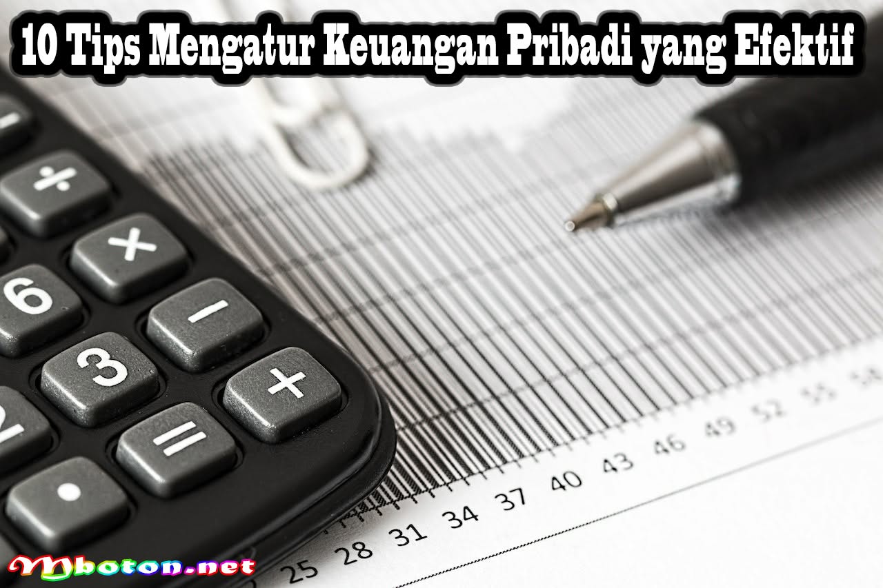 10 Tips Mengatur Keuangan Pribadi yang Efektif