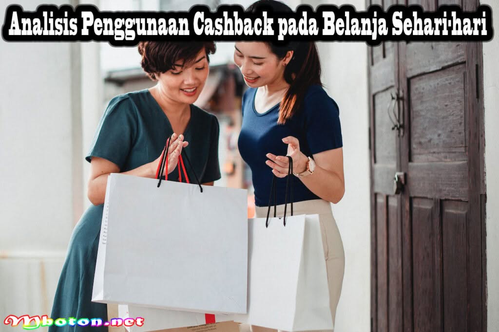 Analisis Penggunaan Cashback pada Belanja Sehari-hari