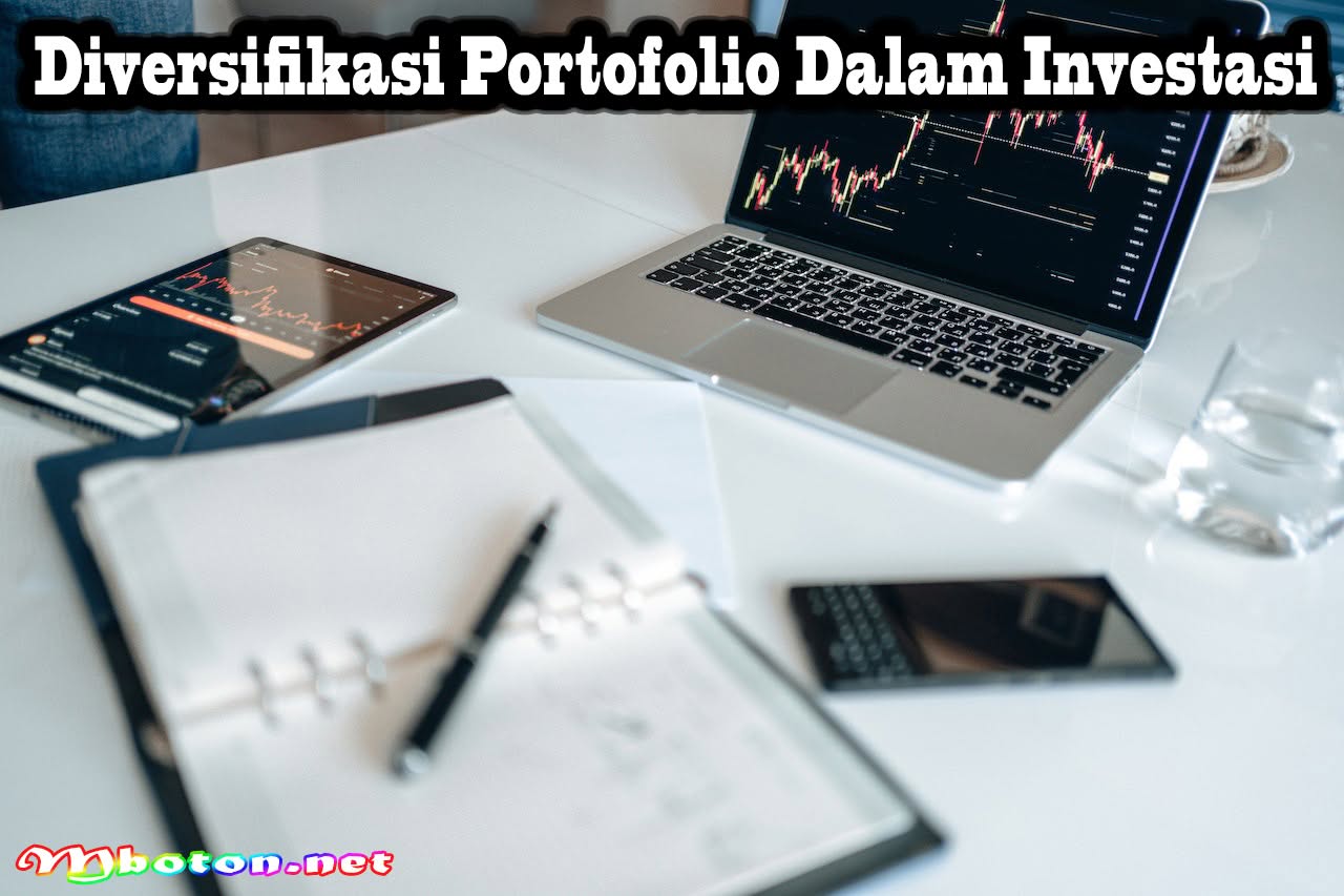 Rekomendasi Investasi Menguntungkan saat Ada Cashback untuk Keuangan Pribadi yang Sukses 3 Diversifikasi Portofolio Dalam Investasi