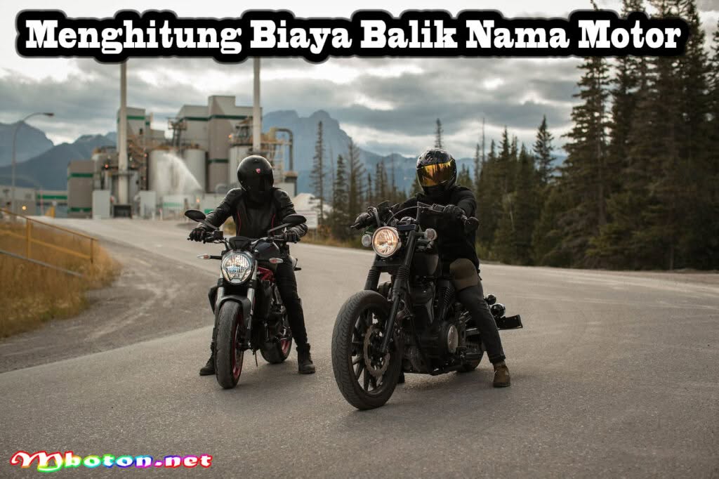Menghitung Biaya Balik Nama Motor: Syarat Harus dipenuhi 2 Menghitung Biaya Balik Nama Motor